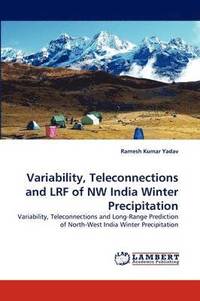 bokomslag Variability, Teleconnections and Lrf of NW India Winter Precipitation