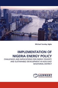 bokomslag Implementation of Nigeria Energy Policy