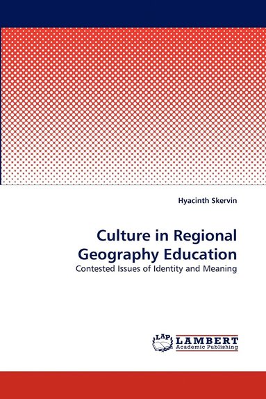 bokomslag Culture in Regional Geography Education
