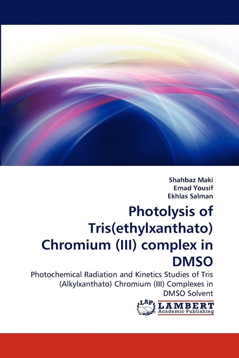 Photolysis of Tris(ethylxanthato) Chromium (III) complex in DMSO 1