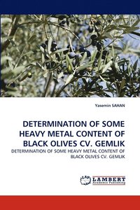 bokomslag Determination of Some Heavy Metal Content of Black Olives CV. Gemlik