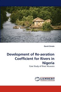 bokomslag Development of Re-aeration Coefficient for Rivers in Nigeria