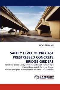 bokomslag Safety Level of Precast Prestressed Concrete Bridge Girders