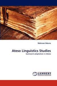 bokomslag Ateso Linguistics Studies