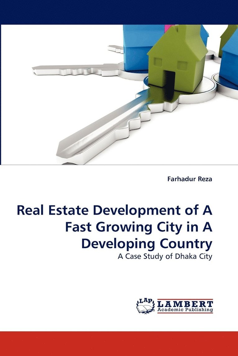 Real Estate Development of A Fast Growing City in A Developing Country 1