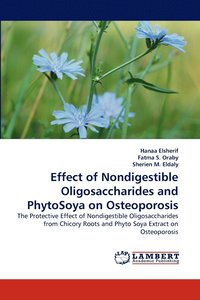 bokomslag Effect of Nondigestible Oligosaccharides and Phytosoya on Osteoporosis