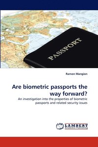bokomslag Are biometric passports the way forward?