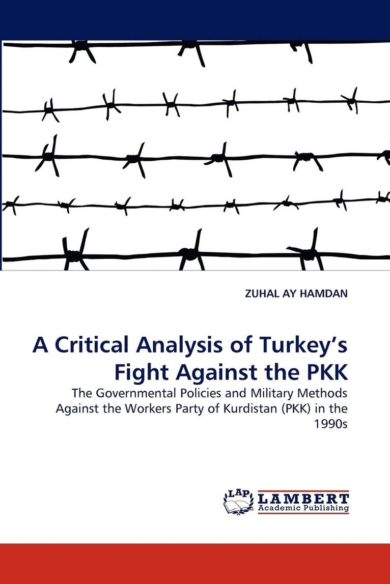 A Critical Analysis of Turkey's Fight Against the PKK 1