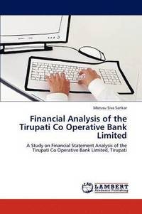 bokomslag Financial Analysis of the Tirupati Co Operative Bank Limited