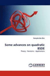 bokomslag Some advances on quadratic BSDE