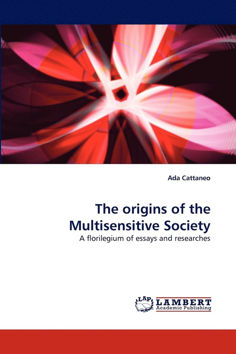 The origins of the Multisensitive Society 1