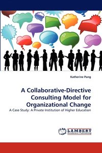 bokomslag A Collaborative-Directive Consulting Model for Organizational Change