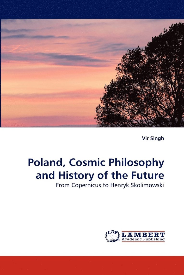 Poland, Cosmic Philosophy and History of the Future 1