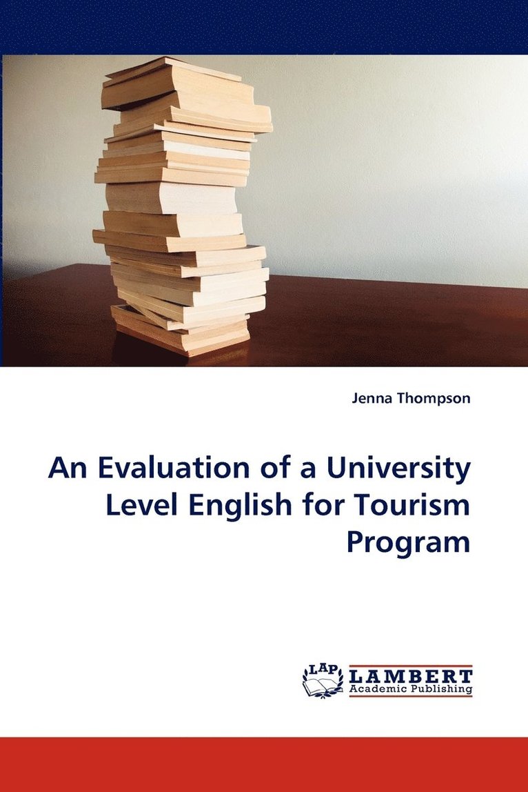 An Evaluation of a University Level English for Tourism Program 1