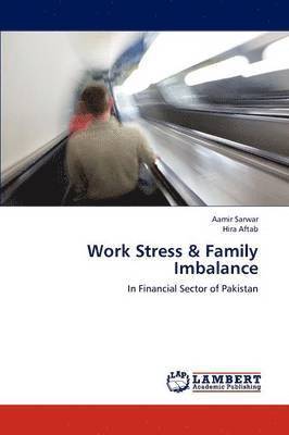 bokomslag Work Stress & Family Imbalance