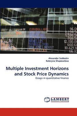 Multiple Investment Horizons and Stock Price Dynamics 1