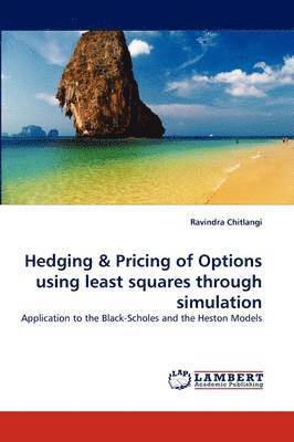 bokomslag Hedging & Pricing of Options Using Least Squares Through Simulation