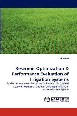 Reservoir Optimization & Performance Evaluation of Irrigation Systems 1