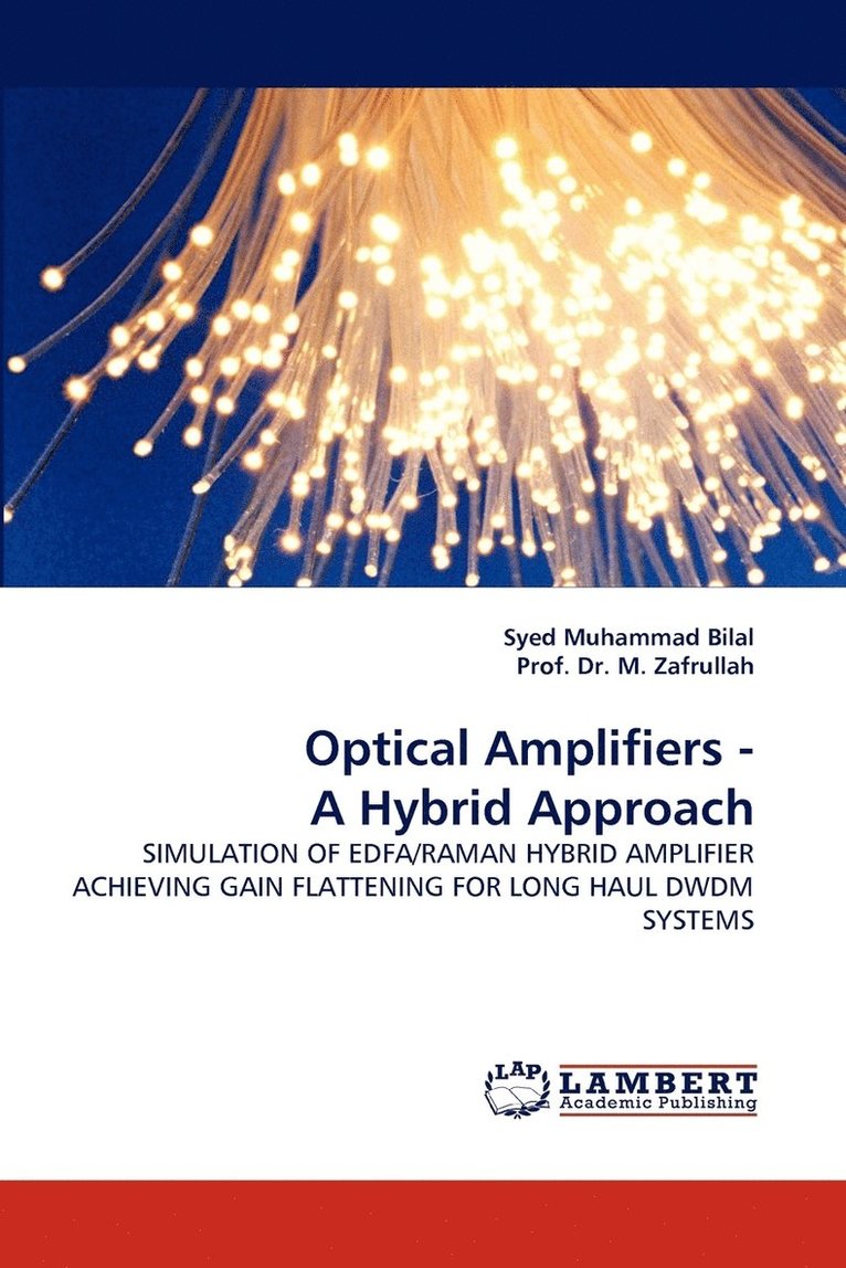 Optical Amplifiers - A Hybrid Approach 1