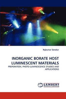 Inorganic Borate Host Luminescent Materials 1
