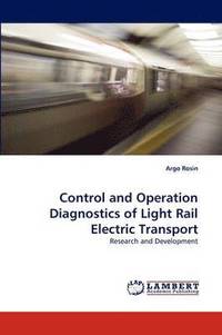 bokomslag Control and Operation Diagnostics of Light Rail Electric Transport