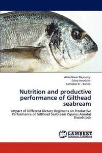 bokomslag Nutrition and Productive Performance of Gilthead Seabream