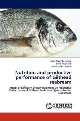 Nutrition and Productive Performance of Gilthead Seabream 1