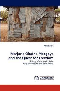 bokomslag Marjorie Oludhe Macgoye and the Quest for Freedom