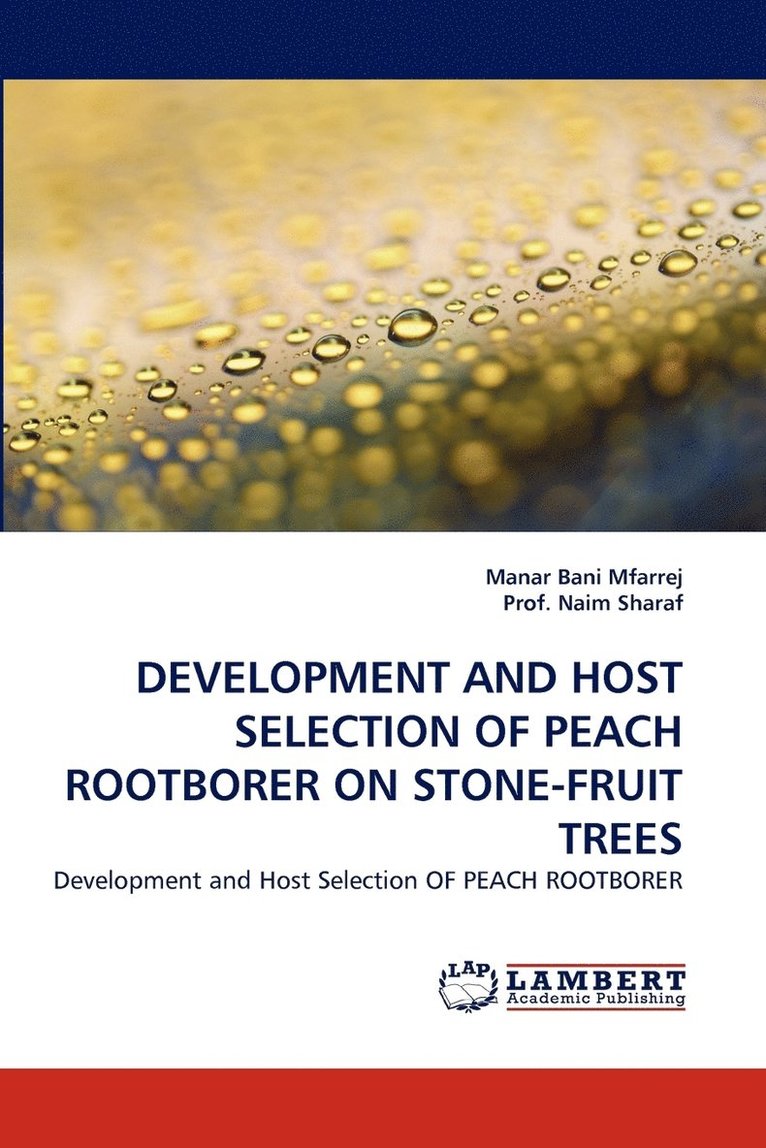Development and Host Selection of Peach Rootborer on Stone-Fruit Trees 1