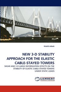 bokomslag New 3-D Stability Approach for the Elastic Cable-Stayed Towers