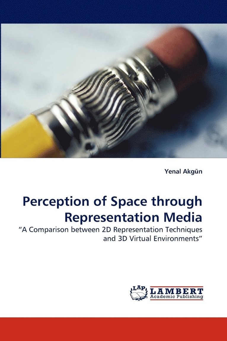 Perception of Space Through Representation Media 1