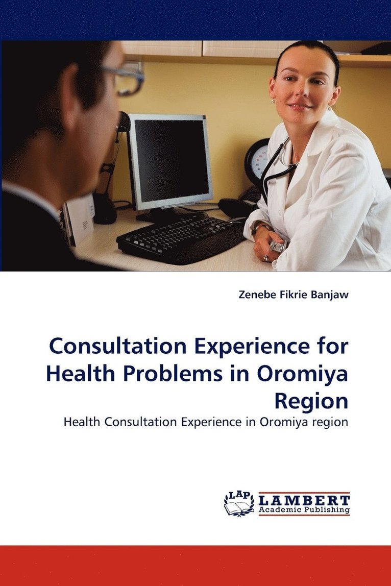 Consultation Experience for Health Problems in Oromiya Region 1