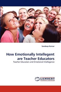 bokomslag How Emotionally Intellegent are Teacher Educators