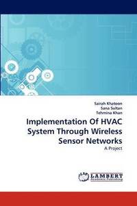 bokomslag Implementation of HVAC System Through Wireless Sensor Networks