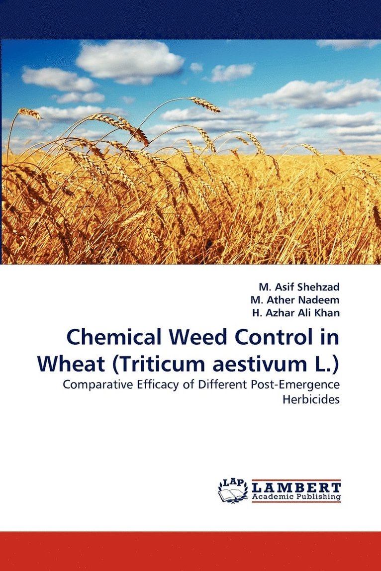 Chemical Weed Control in Wheat (Triticum Aestivum L.) 1