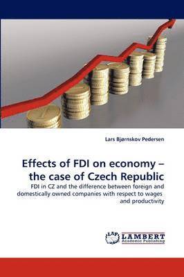 bokomslag Effects of FDI on economy - the case of Czech Republic