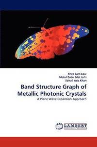 bokomslag Band Structure Graph of Metallic Photonic Crystals
