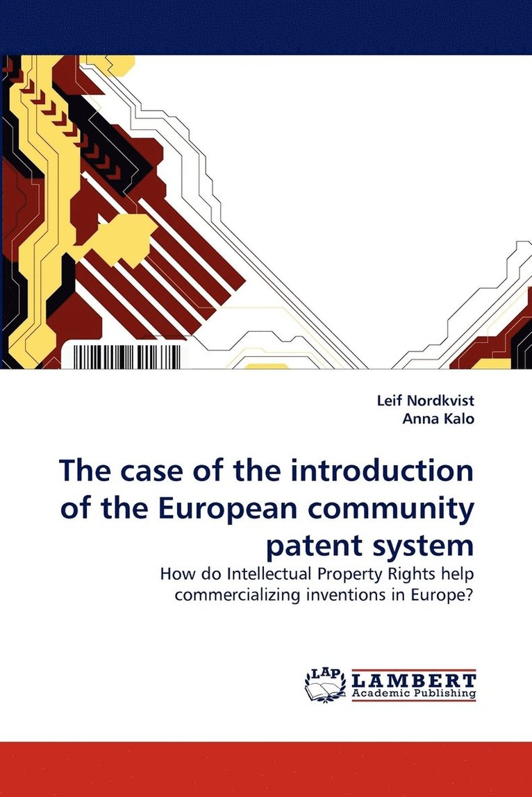 The case of the introduction of the European community patent system 1