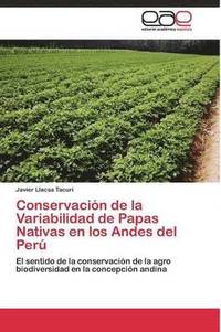 bokomslag Conservacin de la Variabilidad de Papas Nativas en los Andes del Per