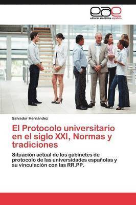 El Protocolo universitario en el siglo XXI, Normas y tradiciones 1