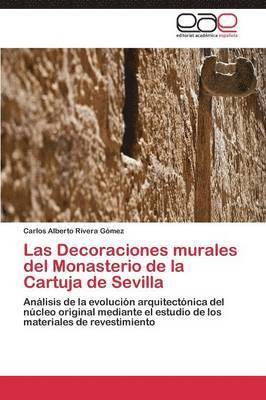 Las Decoraciones murales del Monasterio de la Cartuja de Sevilla 1