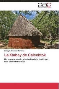 bokomslag La Xtabay de Calcehtok