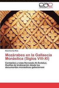 bokomslag Mozrabes En La Gallaecia Monstica (Siglos VIII-XI)