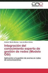 bokomslag Integracin del conocimiento experto de gestin de redes (Modelo OSI)