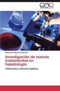 bokomslag Investigacin de nuevos tratamientos en hepatologa