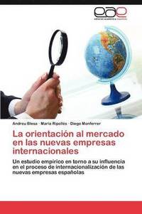 bokomslag La Orientacion Al Mercado En Las Nuevas Empresas Internacionales