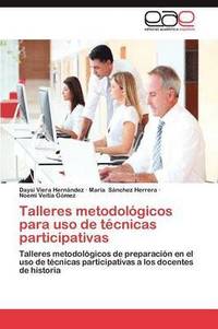 bokomslag Talleres Metodologicos Para USO de Tecnicas Participativas