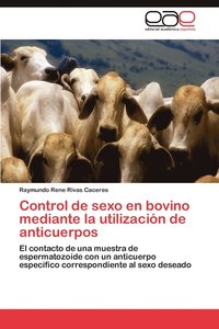 bokomslag Control de sexo en bovino mediante la utilizacin de anticuerpos