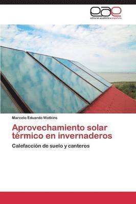 Aprovechamiento solar trmico en invernaderos 1