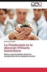 bokomslag La Fisioterapia en la Atencin Primaria Domiciliaria